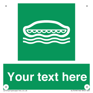 Custom sign safe condition Lifeboat